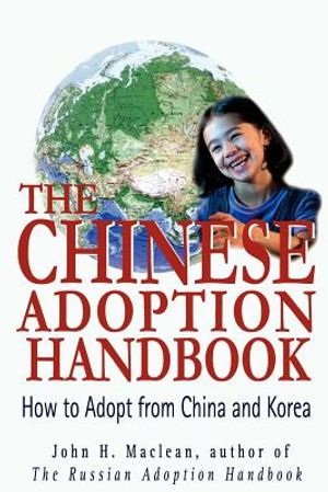 The Chinese Adoption Handbook: How to Adopt from China and Korea image number 0