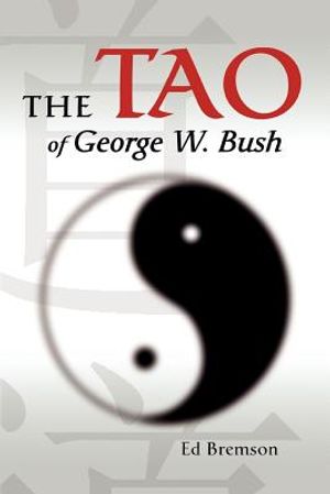The Tao of George W. Bush image number 0