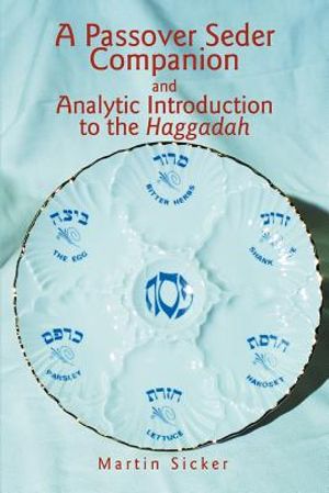 A Passover Seder Companion and Analytic Introduction to the Haggadah image number 0