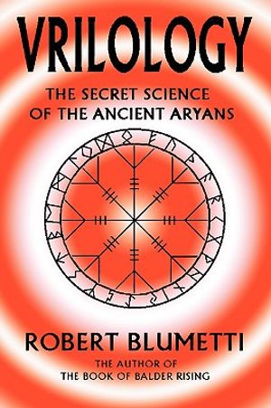 Vrilology: The Secret Science of the Ancient Aryans image number 0