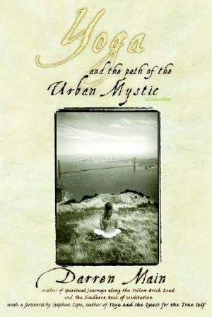 Yoga and the Path of the Urban Mystic: Second Edition image number 0