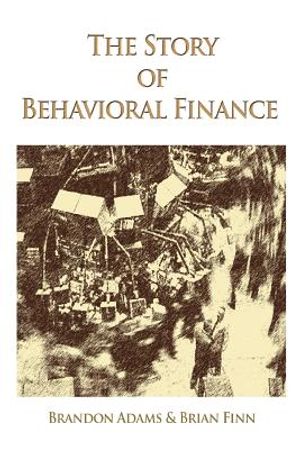 The Story of Behavioral Finance image number 0