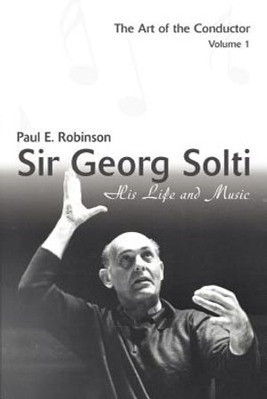 Sir Georg Solti: His Life and Music image number 0