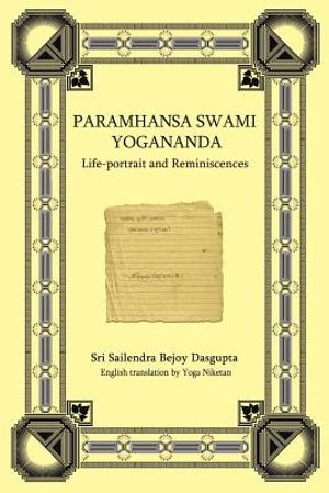 Paramhansa Swami Yogananda: Life-Portrait and Reminiscences image number 0