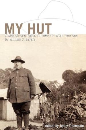 My Hut: A Memoir of a YMCA Volunteer in World War One image number 0