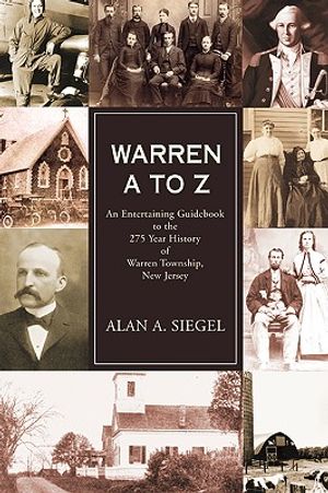 Warren A to Z: An Entertaining Guidebook to the 275 Year History of Warren Township, New Jersey image number 0