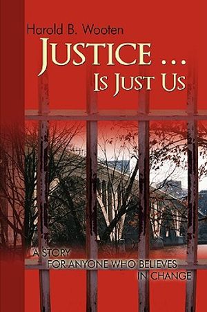 Justice ... Is Just Us: A Story for Anyone Who Believes in Change image number 0