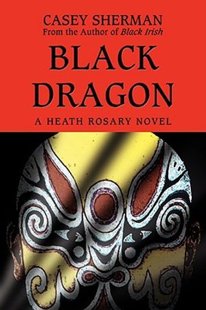 Black Dragon: A Heath Rosary novel image number 0