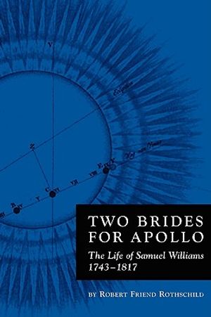 Two Brides for Apollo: The Life of Samuel Williams (1743-1817) image number 0