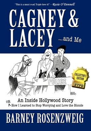 Cagney & Lacey ... and Me: An inside Hollywood story OR How I learned to stop worrying and love the blonde image number 0