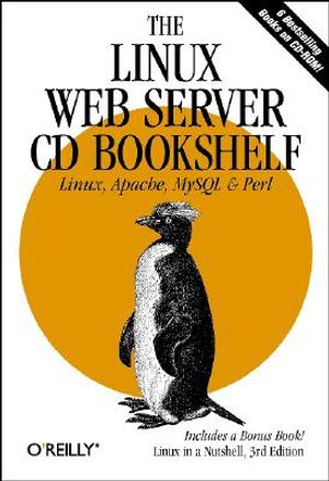 The Linux Web Server CD Bookshelf [With Linux in a Nutshell] image number 0