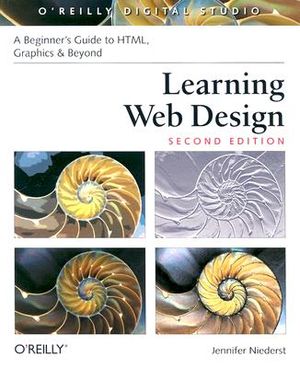 Learning Web Design: A Beginner's Guide to HTML, Graphics, and Beyond [With CDROM] image number 0