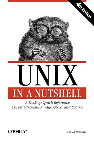 Unix in a Nutshell: A Desktop Quick Reference - Covers Gnu/Linux, Mac OS X, and Solaris image number 0