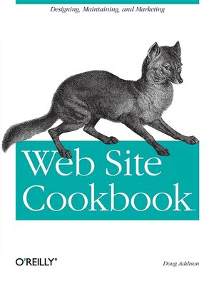 Web Site Cookbook: Solutions & Examples for Building and Administering Your Web Site image number 0