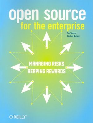 Open Source for the Enterprise: Managing Risks, Reaping Rewards image number 0