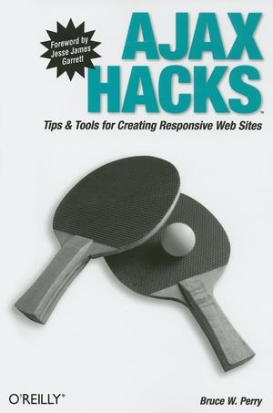 Ajax Hacks: Tips & Tools for Creating Responsive Web Sites image number 0