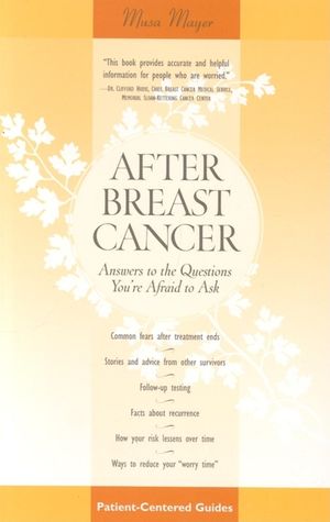 After Breast Cancer: Answers to the Questions You're Afraid to Ask image number 0