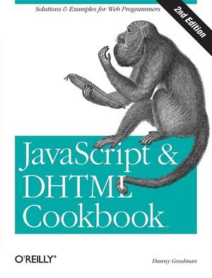 JavaScript & DHTML Cookbook: Solutions & Examples for Web Programmers image number 0
