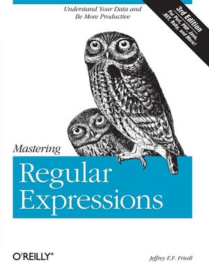 Mastering Regular Expressions: Understand Your Data and Be More Productive image number 0