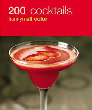 200 Cocktails: Hamlyn All Color image number 0