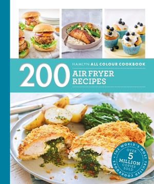 Hamlyn All Colour Cookbook: 200 Air Fryer Recipes image number 0