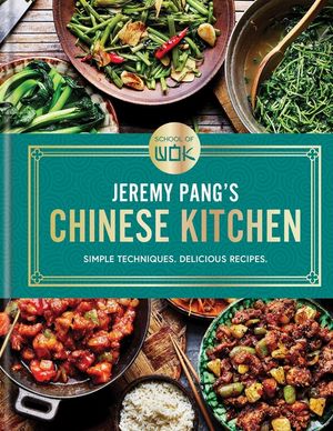 School of Wok: Jeremy Pang's Chinese Made Easy image number 0