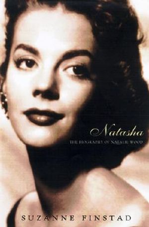 Natasha: The Biography of Natalie Wood image number 0