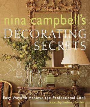 Nina Campbell's Decorating Secrets: Easy Ways to Achieve the Professional Look image number 0