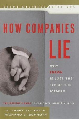 How Companies Lie: Why Enron Is Just the Tip of the Iceberg image number 0