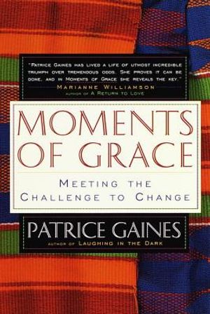 Moments of Grace: Meeting the Challenge to Change image number 0