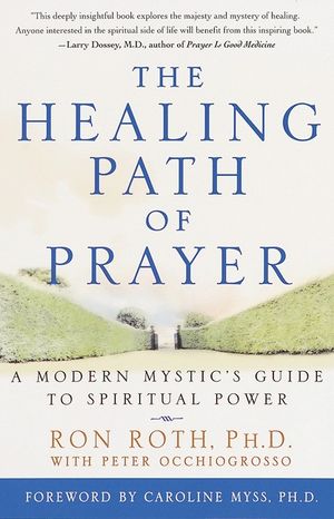The Healing Path of Prayer: A Modern Mystic's Guide to Spiritual Power image number 0