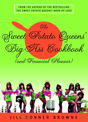 The Sweet Potato Queens' Big-Ass Cookbook (and Financial Planner) image number 0