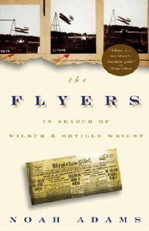 The Flyers: In Search of Wilbur & Orville Wright image number 0