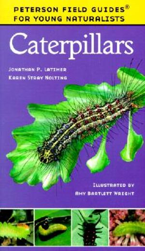 Peterson Field Guides for Young Naturalists: Caterpillars image number 0