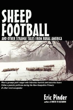 Sheep Football and Other Strange Tales from Rural America image number 0