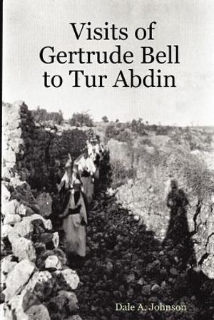 Visits of Gertrude Bell to Tur Abdin image number 0
