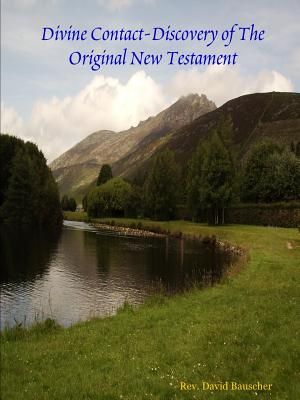 Divine Contact-Discovery of The Original New Testament image number 0
