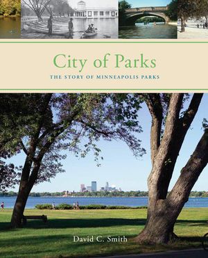 City of Parks: The Story of Minneapolis Parks image number 0