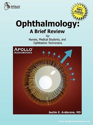Ophthalmology: A Brief Review for Nurses, Medical Students and Ophthalmic Technicians image number 0