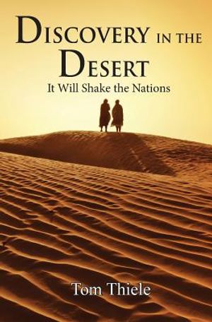 Discovery in the Desert: It Will Shake the Nations image number 0