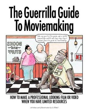 The Guerrilla Guide to Moviemaking image number 0