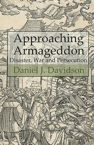 Approaching Armageddon: Disaster, War and Persecution image number 0