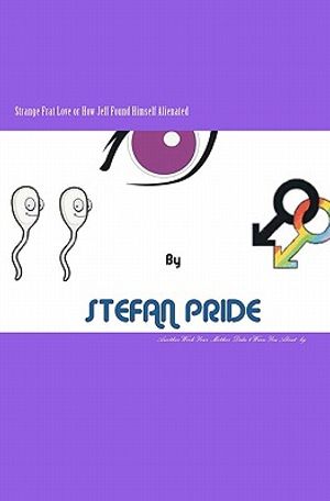 Strange Frat Love or How Jeff Found Himself Alienated: Another work your mother neglected to warn you about image number 0