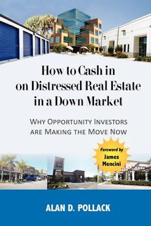 How to Cash In on Distressed Real Estate in a Down Market image number 0