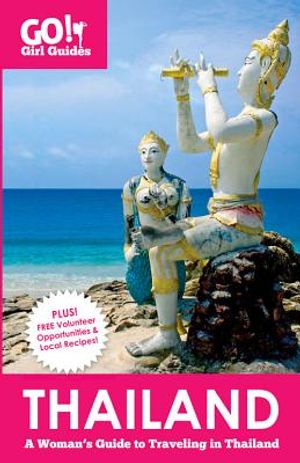 Go! Girl Guides: Thailand: A Woman's Guide to Traveling in Thailand image number 0