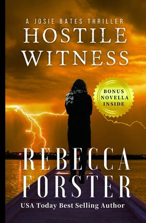 Hostile Witness: A Josie Bates Thriller image number 0