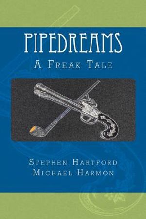 Pipedreams: A Freak Tale image number 0