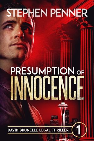 Presumption of Innocence: David Brunelle Legal Thriller #1 image number 0