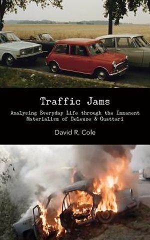 Traffic Jams: Analysing Everyday Life Through the Immanent Materialism of Deleuze & Guattari image number 0