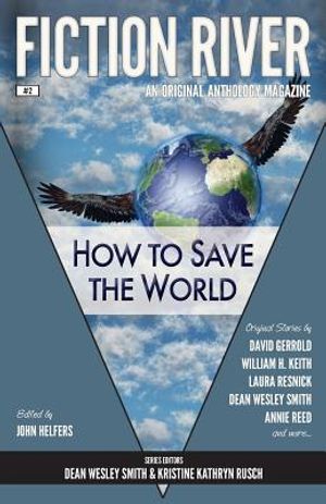 Fiction River: How to Save the World image number 0